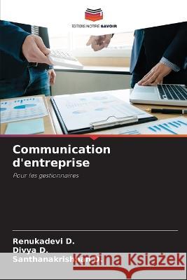 Communication d'entreprise Renukadevi D Divya D Santhanakrishnan D 9786205801277 Editions Notre Savoir - książka