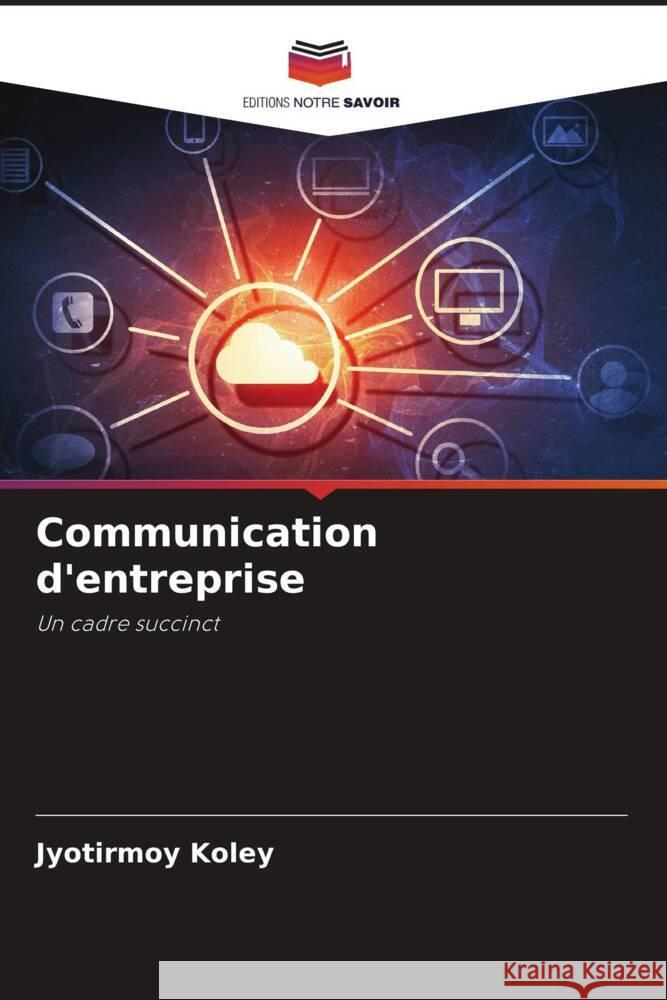 Communication d'entreprise Koley, Jyotirmoy 9786208005597 Editions Notre Savoir - książka