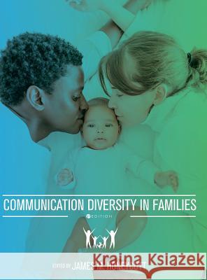 Communication Diversity in Families James Honeycutt 9781516556762 Cognella Academic Publishing - książka