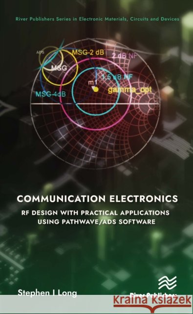Communication Electronics: RF Design with Practical Applications using Pathwave/ADS Software  9788770228565  - książka