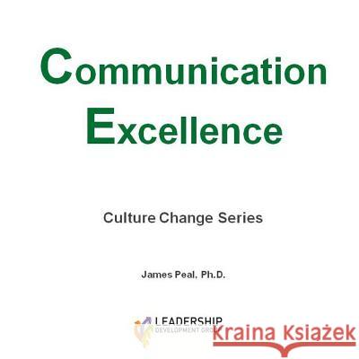 Communication Excellence Dr James Peal 9781497531253 Createspace - książka