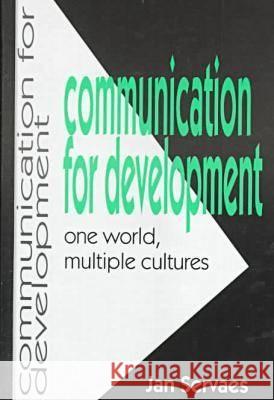 Communication for Development: One World, Multiple Cultures Jan Servaes   9781572731974 Hampton Press - książka