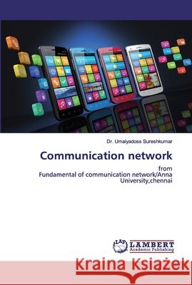 Communication network Sureshkumar, Umaiyadoss 9786202513104 LAP Lambert Academic Publishing - książka