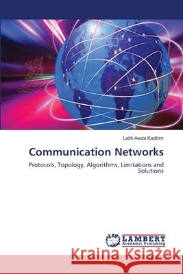 Communication Networks Laith Awda Kadhim 9783659209949 LAP Lambert Academic Publishing - książka