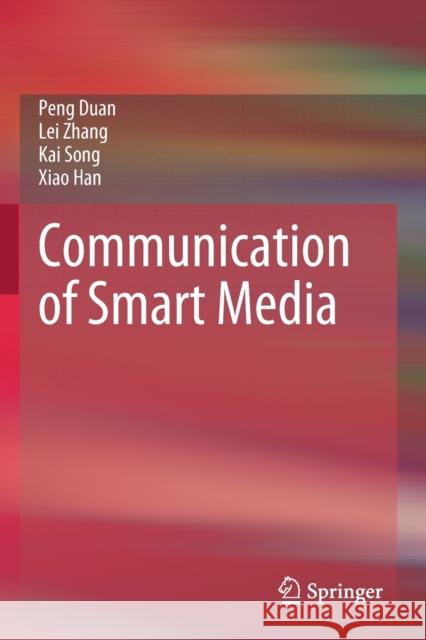 Communication of Smart Media Peng Duan Lei Zhang Kai Song 9789811594663 Springer - książka