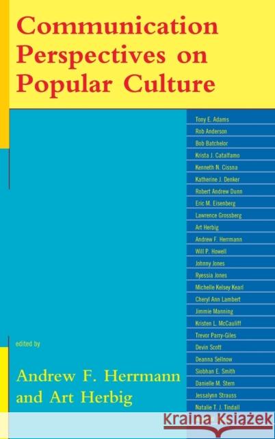 Communication Perspectives on Popular Culture Andrew F. Herrmann Art Herbig Tony E. Adams 9781498523929 Lexington Books - książka