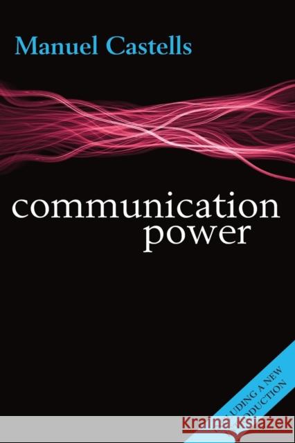 Communication Power Manuel Castells 9780199681938 Oxford University Press - książka