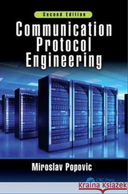 Communication Protocol Engineering Popovic, Miroslav (University of Novi Sad, Serbia) 9781138558120  - książka