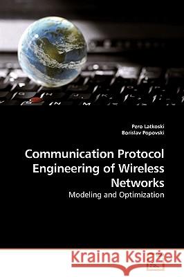 Communication Protocol Engineering of Wireless Networks Pero Latkoski 9783639193428 VDM Verlag - książka