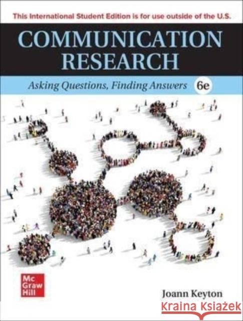 Communication Research: Asking Questions Finding Answers ISE Joann Keyton 9781265240714 McGraw-Hill Education - książka