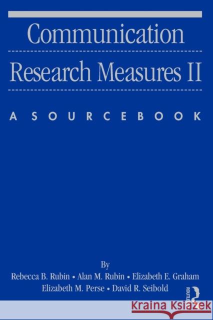 Communication Research Measures II: A Sourcebook Rubin, Rebecca B. 9780805851335 Routledge - książka