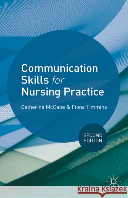 Communication Skills for Nursing Practice Catherine McCabe 9780230369207  - książka