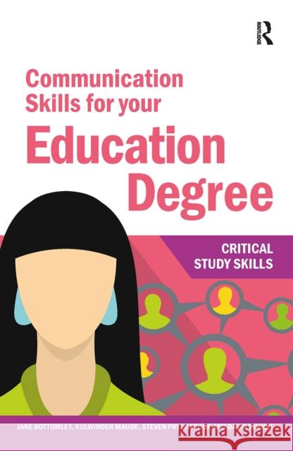 Communication Skills for your Education Degree Jane Bottomley Kulwinder Maude Steven Pryjmachuk 9781041054610 Routledge - książka