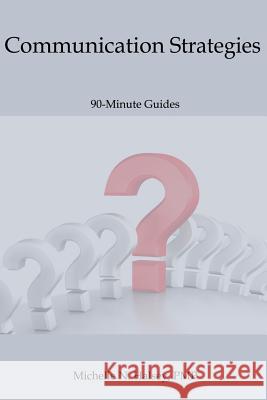 Communication Strategies Michelle N. Halse 9781640040120 Silver City Publications & Training, L.L.C. - książka