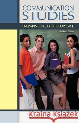 Communication Studies: Preparing students for CAPE Edlin D Rochford 9781462053964 iUniverse - książka