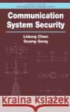 Communication System Security Lidong Chen 9781439840368 0