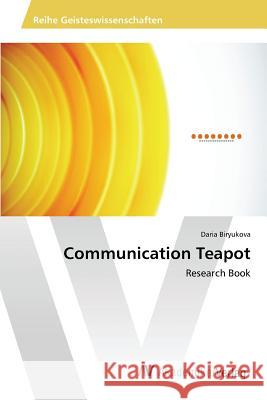 Communication Teapot Biryukova Daria 9783639725513 AV Akademikerverlag - książka