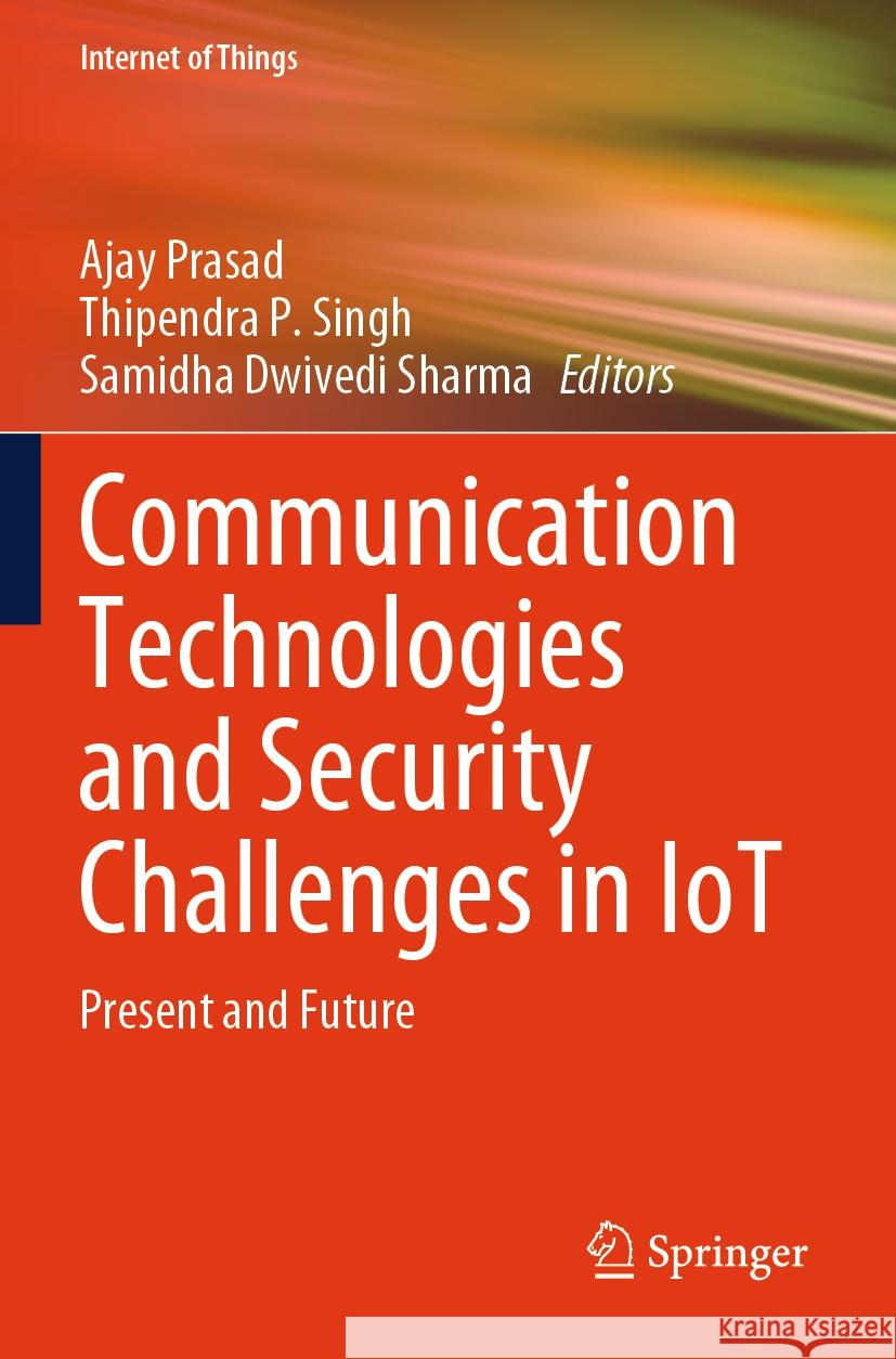 Communication Technologies and Security Challenges in IoT  9789819700547 Springer Nature Singapore - książka
