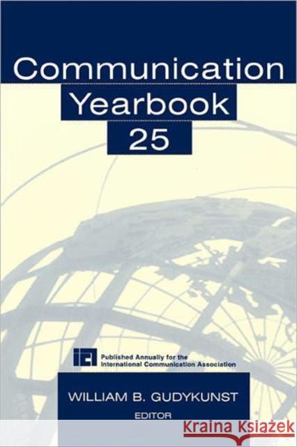 Communication Yearbook 25 William B. Gudykunst 9780805840346 Lawrence Erlbaum Associates - książka