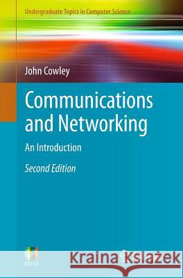 Communications and Networking: An Introduction Cowley, John 9781447143567  - książka