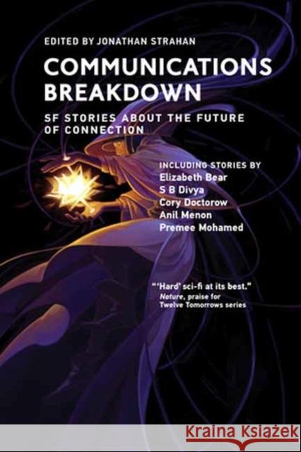 Communications Breakdown: SF Stories about the Future of Connection  9780262546461 MIT Press Ltd - książka