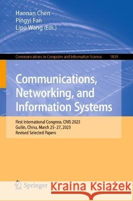 Communications, Networking, and Information Systems  9789819935802 Springer Nature Singapore - książka