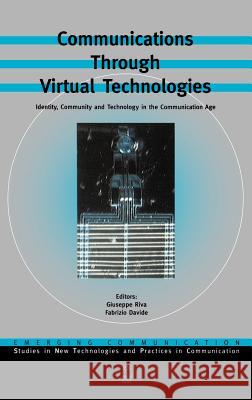 Communications Through Virtual Technologies Rooney, Andrew a. 9781586031626 IOS Press - książka