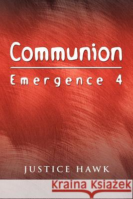 Communion Justice Hawk 9781441518521 Xlibris Corporation - książka
