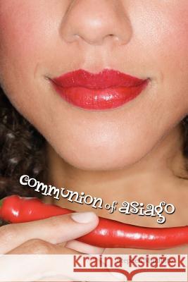 Communion of Asiago Stephen Murabito 9781932842173 Star Cloud Press - książka