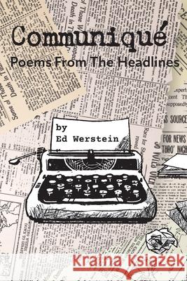 Communiqué: Poems From The Headlines Werstein, Ed 9781952526022 Water's Edge Press LLC - książka