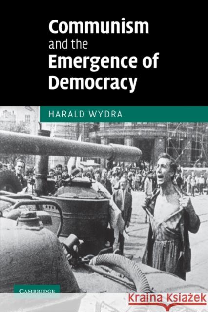 Communism and the Emergence of Democracy Harald Wydra 9780521184137 Cambridge University Press - książka