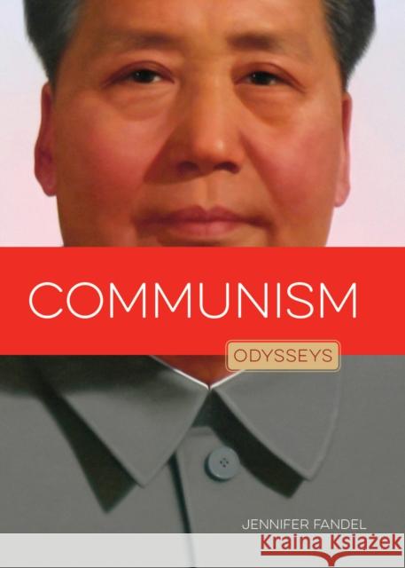 Communism: Odysseys in Government Jennifer Fandel 9781628323191 Creative Company,US - książka