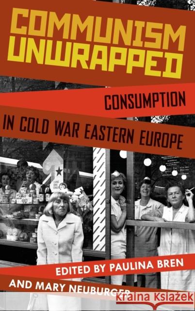 Communism Unwrapped Bren 9780199827657 Oxford University Press, USA - książka