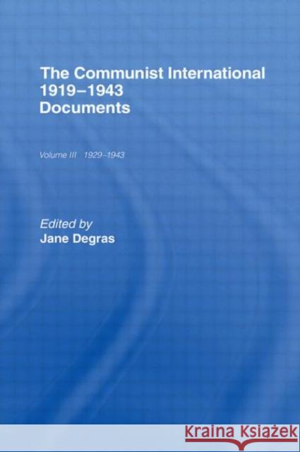 Communist International: Documents Degras, Jane 9780714615554 Routledge - książka