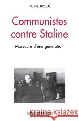 Communistes contre Staline Broue-P 9782213615448 Fayard - książka