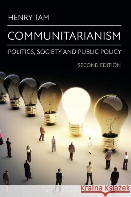 Communitarianism: Politics, Society and Public Policy Henry Tam 9781350422407 Bloomsbury Academic - książka