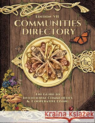 Communities Directory: Guide to Cooperative Living Fellowship for Intentiona Vassilis Jay Dervos Sky Blue 9780971826496 Fellowship for Intentional Community - książka