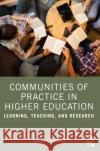 Communities of Practice in Higher Education Jonathan Tummons 9781032534589 Taylor & Francis Ltd