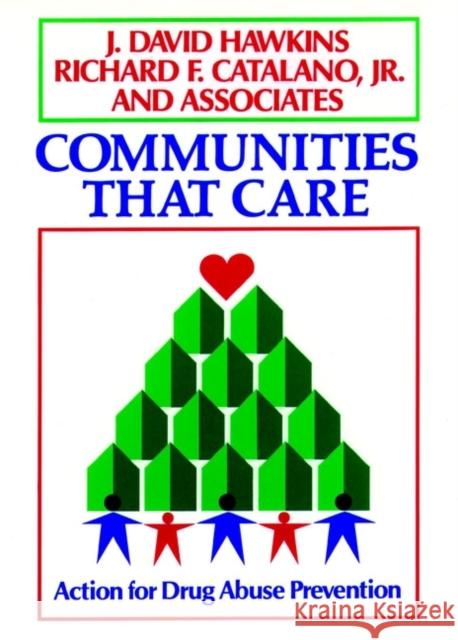 Communities that Care Drug Abuse Hawkins, J. David 9781555424718 Jossey-Bass - książka