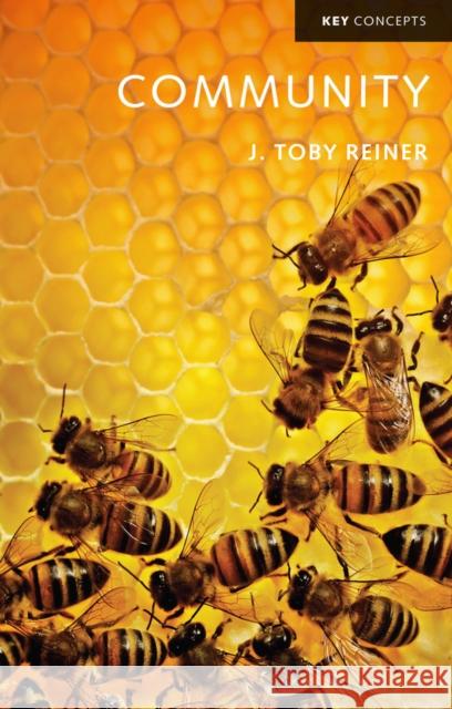 Community J. Toby (Dickinson College, PA) Reiner 9781509552085 John Wiley and Sons Ltd - książka