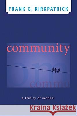 Community Frank G. Kirkpatrick 9781606081945 Wipf & Stock Publishers - książka