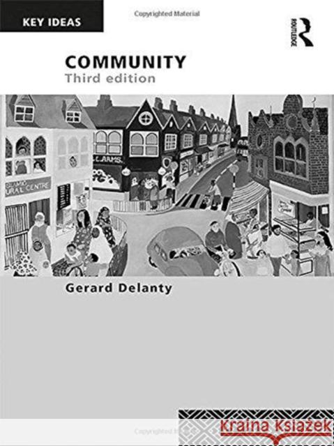 Community: 3rd Edition Gerard Delanty 9781138068124 Routledge - książka