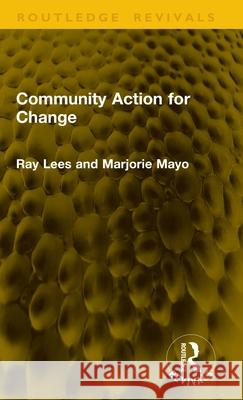 Community Action for Change Marjorie Mayo 9781041234722 Routledge - książka