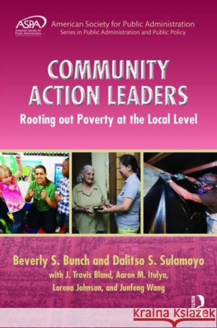 Community Action Leaders: Rooting Out Poverty at the Local Level Beverly Bunch Dalitso Sulamoyo 9781138679795 Routledge - książka