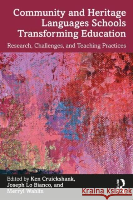 Community and Heritage Languages Schools Transforming Education  9781032287126 Taylor & Francis Ltd - książka
