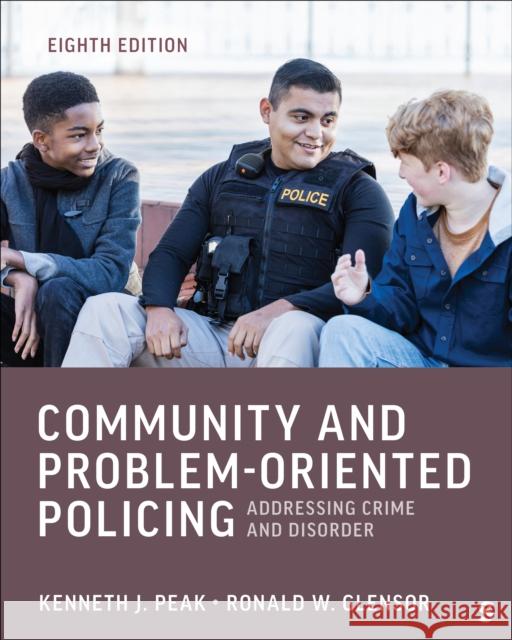 Community and Problem-Oriented Policing Ronald W. Glensor 9781071912331 Sage Publications Inc Ebooks - książka