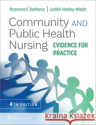 Community and Public Health Nursing: Evidence for Practice Rosanna DeMarco Judith Healey-Walsh 9781975196554 LWW - książka