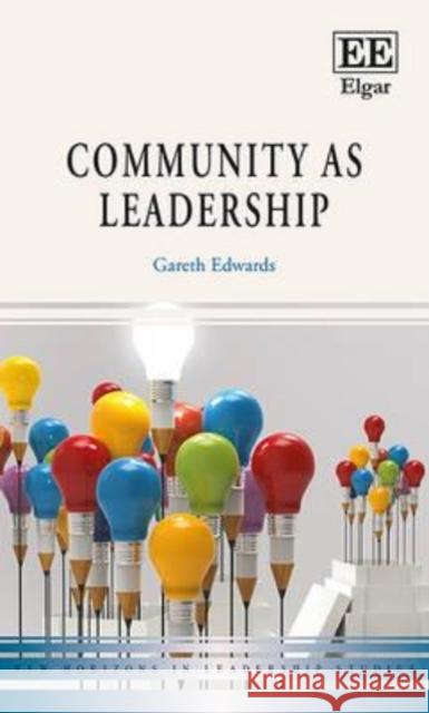 Community as Leadership G. Edwards   9781781009215 Edward Elgar Publishing Ltd - książka