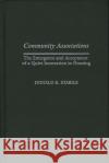 Community Associations: The Emergence and Acceptance of a Quiet Innovation in Housing Stabile, Donald R. 9780313315718 Greenwood Press