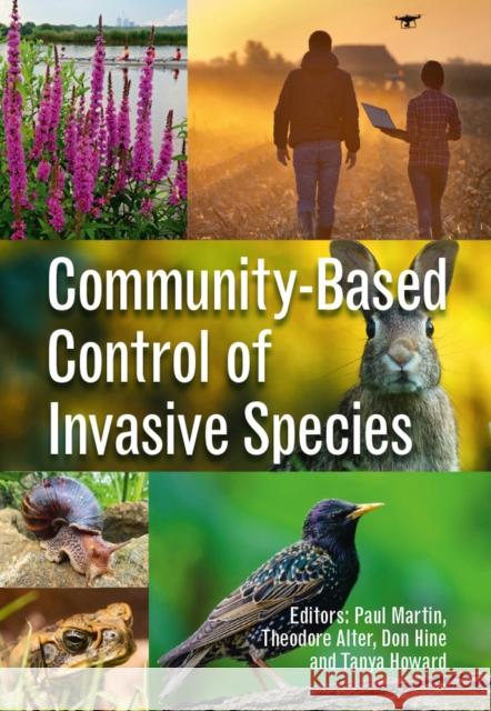 Community-Based Control of Invasive Species Paul Martin Theodore Alter Don Hine 9781789242539 Cabi - książka